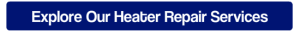 Explore Heater Repair Services